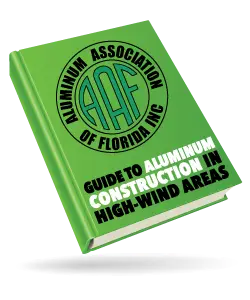 AAF Guide to Aluminum Construction in High Wind Areas (Student Guide-Contractor Schools ONLY)